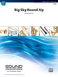 Big Sky Round-Up Concert Band sheet music cover